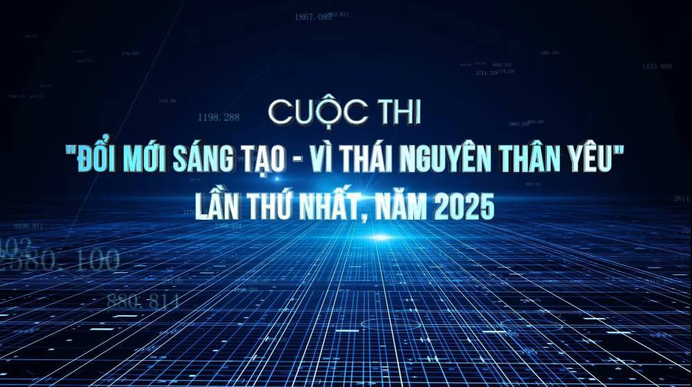 Công nhận kết quả Cuộc thi “Đổi mới sáng tạo - vì Thái Nguyên thân yêu” lần thứ nhất, năm 2025